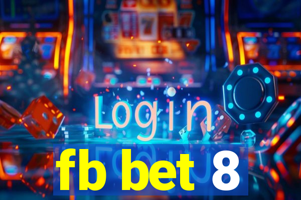 fb bet 8